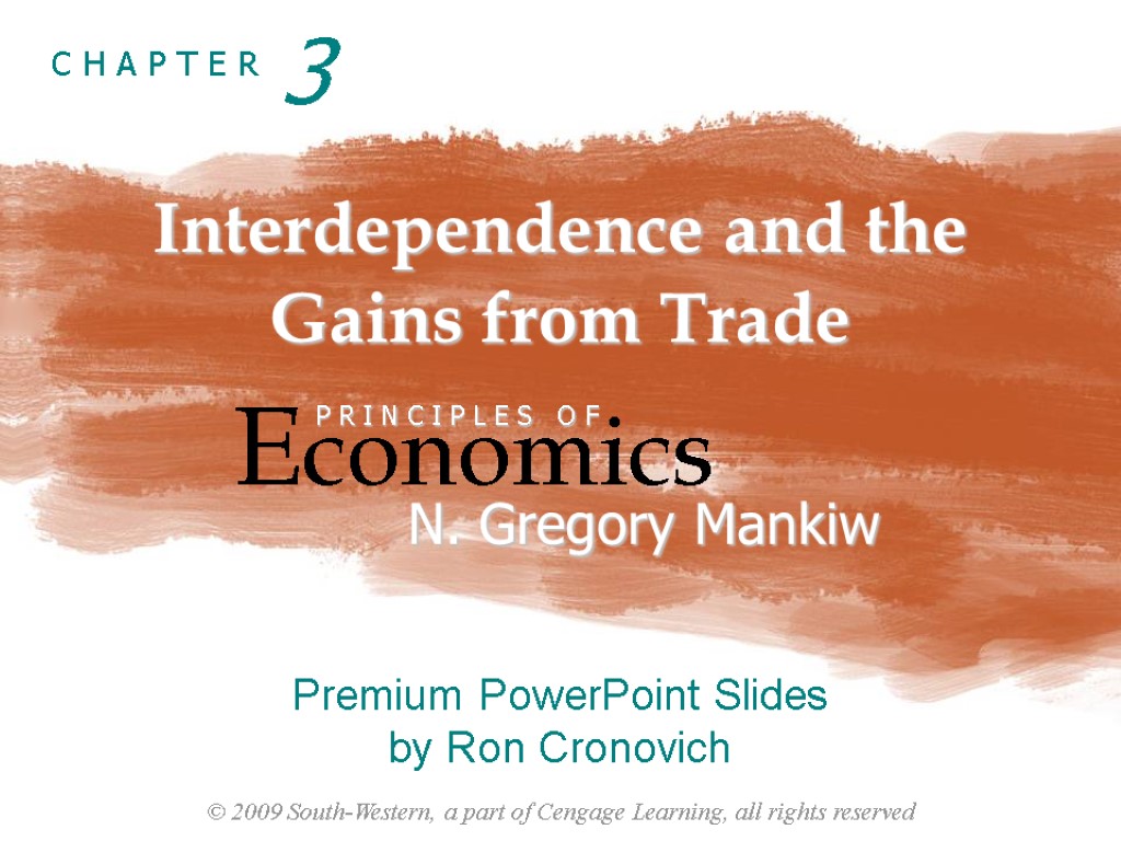 Interdependence and the Gains from Trade Economics P R I N C I P